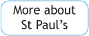 More about St. Pauls