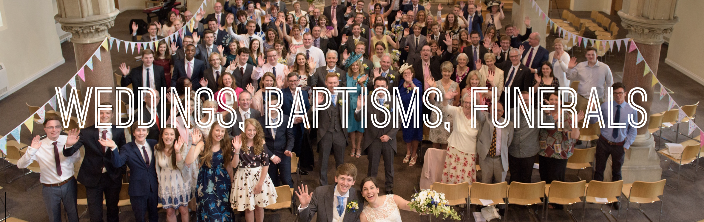weddings baptisms funerals